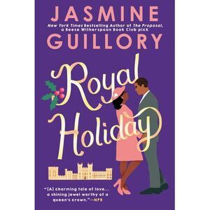 Royal Holiday -- Jasmine Guillory